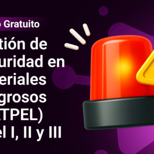 Gestión de Seguridad en Materiales Peligrosos (MATPEL) – Nivel I, II y III