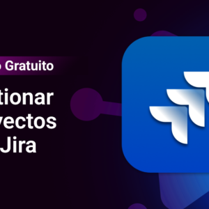 Gerenciamento de projetos com o Jira